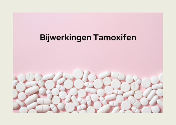 Bijwerkingen van Tamoxifen