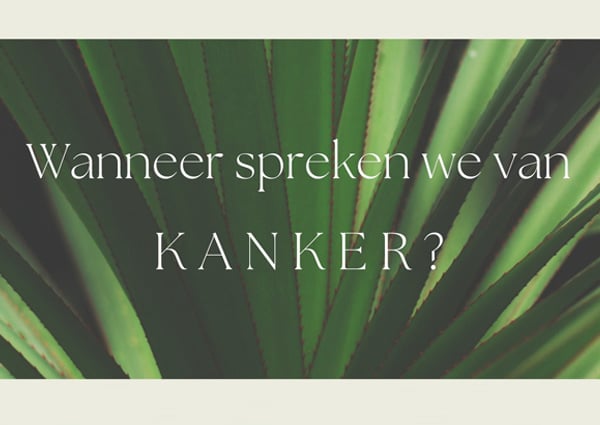 Wanneer spreken we van kanker